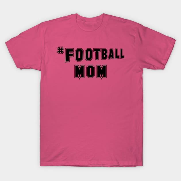 #Football Mom T-Shirt by PeppermintClover